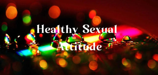 Healthy sexual attitude